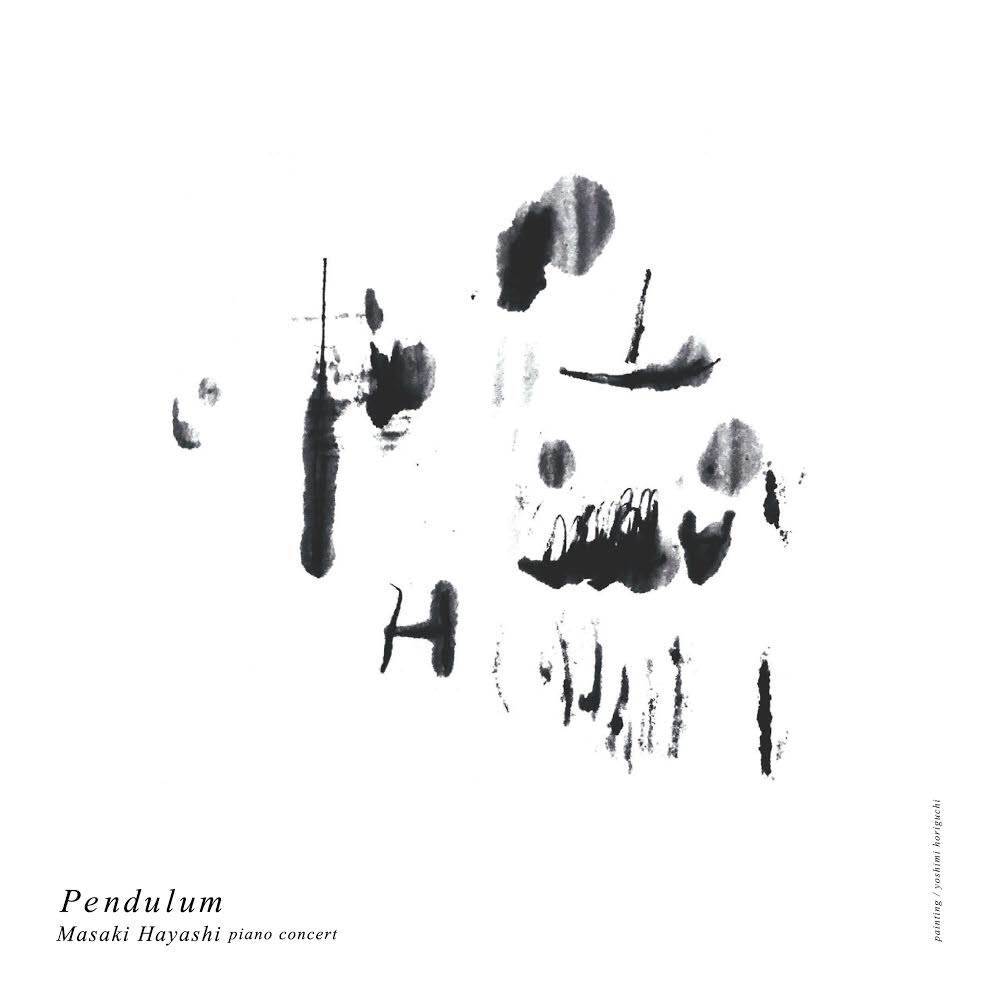 2018/6/2 sat. 林正樹 演奏会「pendulum」